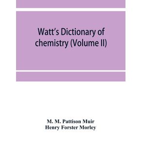 Watts-Dictionary-of-chemistry--Volume-II-