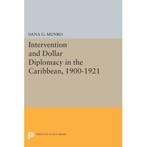 Intervention-and-Dollar-Diplomacy-in-the-Caribbean-1900-1921