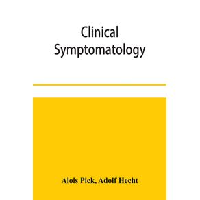 Clinical-symptomatology-with-special-reference-to-life-threatening-symptoms-and-their-treatment