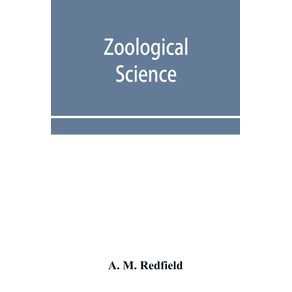 Zoo-logical-science--or-Nature-in-living-forms-illustrated-by-numerous-plates.-Adapted-to-elucidate-the-chart-of-the-animal-kingdom