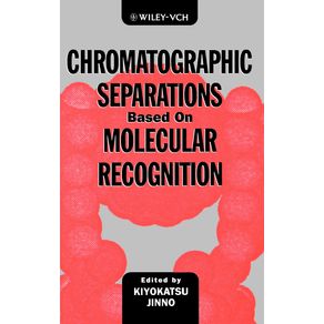 Chromatographic-Separations-Based-on-Molecular-Recognition