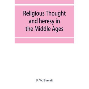 Religious-thought-and-heresy-in-the-Middle-Ages