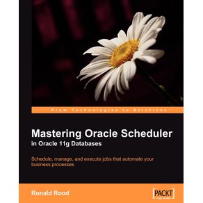 Mastering-Oracle-Scheduler-in-Oracle-11g-Databases