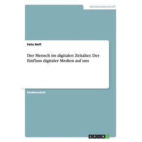 Der-Mensch-im-digitalen-Zeitalter.-Der-Einfluss-digitaler-Medien-auf-uns