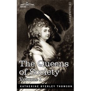 The-Queens-of-Society---In-Two-Volumes,-Vol.-I