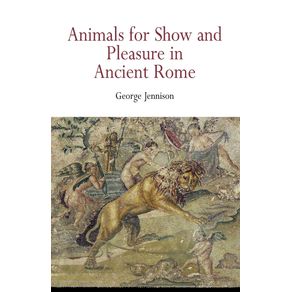 Animals-for-Show-and-Pleasure-in-Ancient-Rome