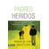Padres-Heridos