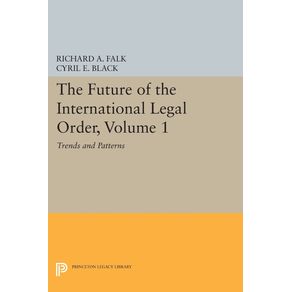 The-Future-of-the-International-Legal-Order-Volume-1