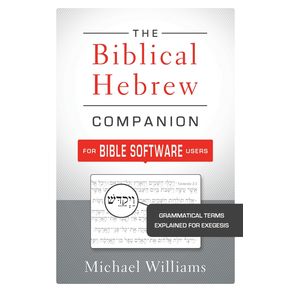 The-Biblical-Hebrew-Companion-for-Bible-Software-Users