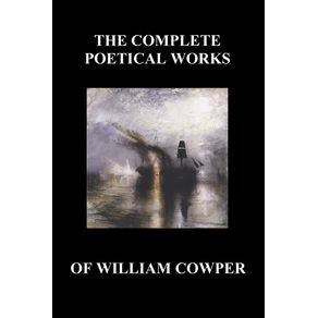 The-Complete-Poetical-Works-of-William-Cowper.--with-Life-and-Critical-Notice-of-His-Writings-