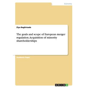 The-goals-and-scope-of-European-merger-regulation.-Acquisition-of-minority-shareholderships