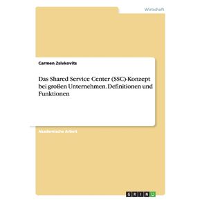 Das-Shared-Service-Center--SSC--Konzept-beigro-en-Unternehmen.-Definitionen-und-Funktionen