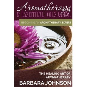 Aromatherapy---Essential-Oils-Guide