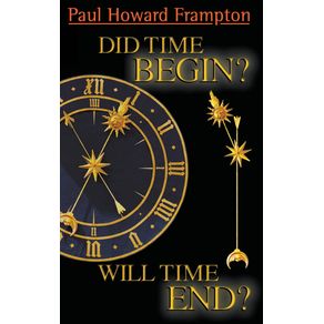 Did-Time-Begin--Will-Time-End-