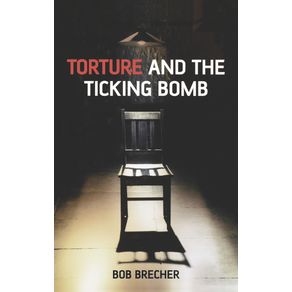 Torture-and-the-Ticking-Bomb