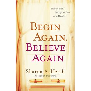 Begin-Again-Believe-Again