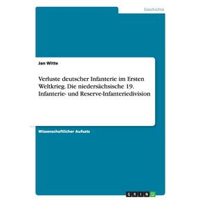 Verluste-deutscher-Infanterie-im-Ersten-Weltkrieg.-Die-niedersachsische-19.-Infanterie--und-Reserve-Infanteriedivision