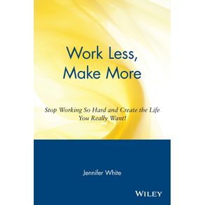 Work-Less-Make-More