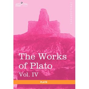 The-Works-of-Plato-Vol.-IV--in-4-Volumes-