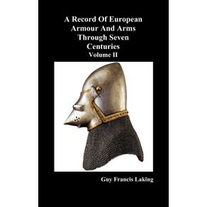 A-Record-of-European-Armour-and-Arms-Through-Seven-Centuries-Volume-II