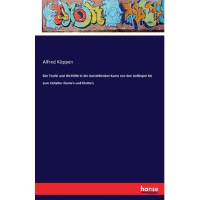 Der-Teufel-und-die-Holle-in-der-darstellenden-Kunst-von-den-Anfangen-bis-zum-Zeitalter-Dantes-und-Giottos