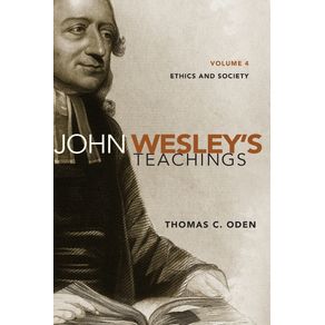 John-Wesleys-Teachings-Volume-4