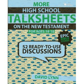 More-High-School-TalkSheets-on-the-New-Testament-Epic-Bible-Stories