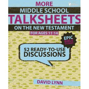 More-Middle-School-TalkSheets-on-the-New-Testament-Epic-Bible-Stories