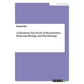 A-laboratory-Text-book-of-Biochemistry-Molecular-Biology-and-Microbiology