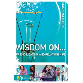 Wisdom-On...-Friends-Dating---Relationships