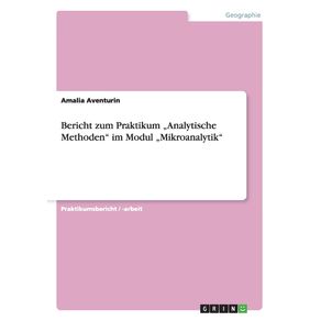 Bericht-zum-Praktikum-„Analytische-Methoden-im-Modul-„Mikroanalytik