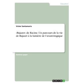 Bajazet-de-Racine.-Un-parcours-de-la-vie-de-Bajazet-a-la-lumiere-de-lavant-tragique