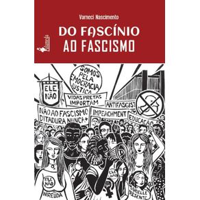 Do-fascinio-ao-fascismo-