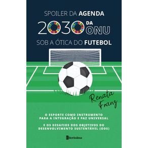 Spoiler-da-Agenda-2030-da-Onu-Sob-a-Otica-do-Futebol