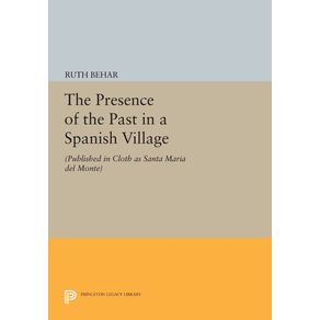 The-Presence-of-the-Past-in-a-Spanish-Village