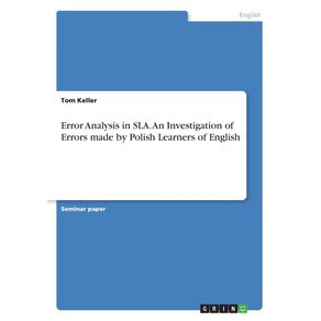 Error-Analysis-in-SLA.-An-Investigation-of-Errors-made-by-Polish-Learners-of-English