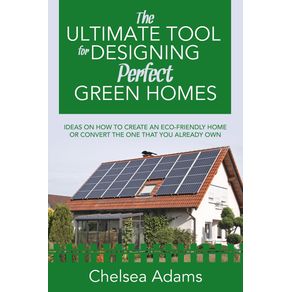 The-Ultimate-Tool-for-Designing-Perfect-Green-Homes