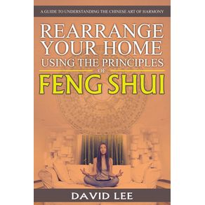 Rearrange-Your-Home-Using-the-Principles-of-Feng-Shui