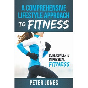A-Comprehensive-Lifestyle-Approach-to-Fitness