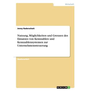 Nutzung-Moglichkeiten-und-Grenzen-des-Einsatzes-von-Kennzahlen-und-Kennzahlensystemen-zur-Unternehmenssteuerung