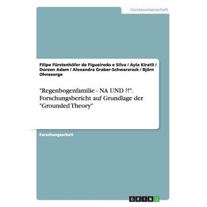 Regenbogenfamilie---NA-UND---.-Forschungsbericht-auf-Grundlage-der-Grounded-Theory