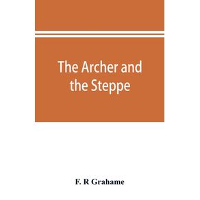 The-archer-and-the-steppe-or-The-empires-of-Scythia