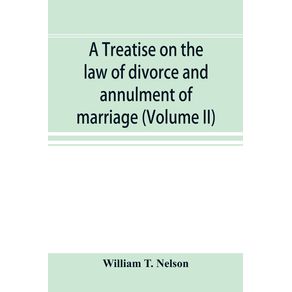 A-treatise-on-the-law-of-divorce-and-annulment-of-marriage