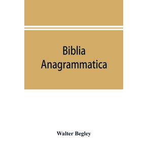 Biblia-anagrammatica-or-The-anagrammatic-Bible