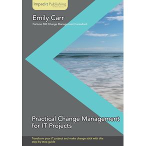 Practical-Change-Management-for-It-Projects