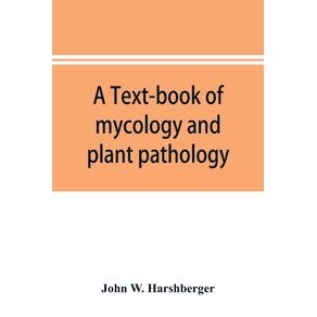 A-text-book-of-mycology-and-plant-pathology