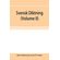 Svensk-diktning--selections-from-Swedish-poets-with-brief-monographs--notes---vocabulary--Volume-II-