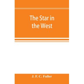 The-star-in-the-West--a-critical-essay-upon-the-works-of-Aleister-Crowley