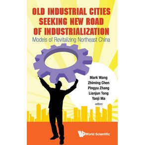 OLD-INDUSTRIAL-CITIES-SEEKING-NEW-ROAD-OF-INDUSTRIALIZATION