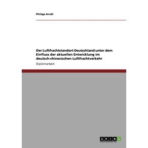 Der-Luftfrachtstandort-Deutschland-unter-dem-Einfluss-der-aktuellen-Entwicklung-im-deutsch-chinesischen-Luftfrachtverkehr